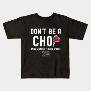 Don't Be A Chop Funny T-Shirt | Braai Pun Joke | South Africa Afrikaans | Nou Gaan Ons Braai Kids T-Shirt